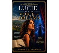 Lucia and the voice of dreams: A fictionalised story of a girl who learned never to give up