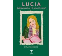 Lucia: Caleidoscopio ¿El año del mono?