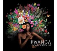 Lúcia De Carvalho - Pwanga [Vinilo]