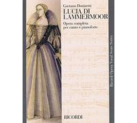 Lucia Di Lammermoor: Opera Completa Per Canto E Pianoforte (Ricordi Opera Vocal Score)