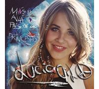 Lucía Gil - Mas Allá Del País De Las Princesas - Edición Deluxe