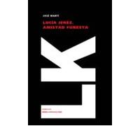 Lucia Jerez. Amistad Funesta