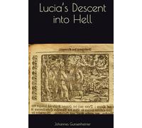 Lucia’s Descent into Hell