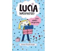 Lucia Solamente 7: Una Doble Sorpresa