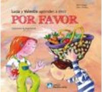 Lucía Y Valentín Aprenden A Decir Por Favor (ebook)