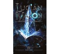Lucian Mason und der Splitter des Schicksals