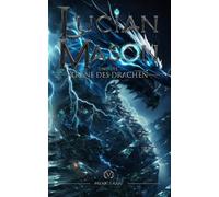 Lucian Mason und die Träne des Drachen (Lucian Mason Saga | German Edition)
