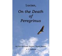 Lucian, On the Death of Peregrinus: An Intermediate Ancient Greek Reader