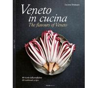 Luciana Sampogn Veneto in Cucina: The Flavours of (Tapa dura) (Importación USA)