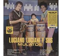 Luciano Luciani Y Su Mulatos - Mulata Vamos A La Salsa [Vinilo]
