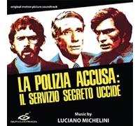 Luciano Michelini - La Polizia Accusa: Il Servizio Segrto Uccide