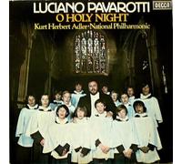 Luciano Pavarotti - Kurt Herbert Adler â- National Philharmonic* - O Holy Night - Luciano Pavarotti - Kurt Herbert Adler â- National Philharmonic* LP