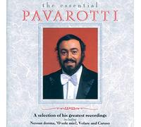 Luciano Pavarotti - Luciano Pavarotti - The Essential Pavarotti - A Selection Of His Greatest Recordings