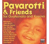 Luciano Pavarotti - Pavarotti & Friends For The Children Of Guatemala And Kosovo