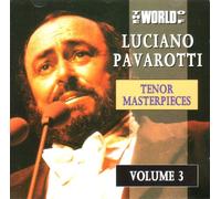 Luciano Pavarotti: Tenor Masterpieces Volume 3 (UK Import)