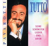 Luciano Pavarotti - Tutto Pavarotti - seine schönsten Lieder und Arien
