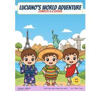 Luciano's World Adventure: Complete A-Z Edition: Every Country in One Big Coloring Book for Kids Ages 4-8 - 242 Places, Flags, Landmarks & Fun Facts