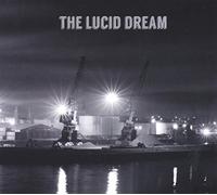 Lucid Dream - The Lucid Dream