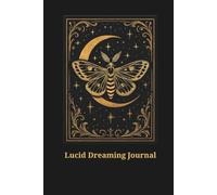 Lucid Dreaming Journal:: Track Dreams, Improve Dream Recall, and Explore Your Subconscious, for Woman, Man, Teenagers