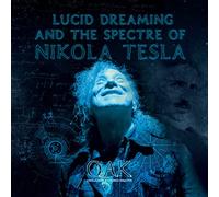 Lucid Dreaming & The Spectre Of Nikola Tesla [Vinilo]