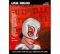 Lucid Dreams Issue#2: Art That Will Wake You Up