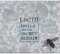 Lucid - Idylls & Secret Remains