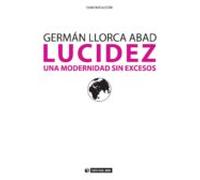 Lucidez. Una Modernidad Sin Excesos (ebook)
