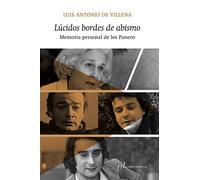Lúcidos bordes de abismo: Memoria personal de los Panero (SIN COLECCION)