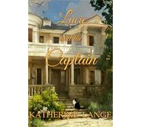 Lucie and the Captain: A Greystone Cottage Novel