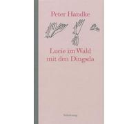 Lucie im Wald mit den Dingsda: Eine Geschichte