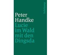 Lucie im Wald mit den Dingsda: Eine Geschichte: 3256