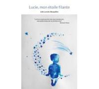 Lucie Mon Étoile Filante (ebook)