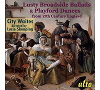 Lucie Skeaping - Lusty Broadside Ballads & Playford