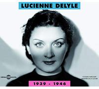 Lucienne Delyle - Lucienne Delyle 1939-1946