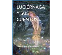 LUCIÉRNAGA Y SUS CUENTOS...