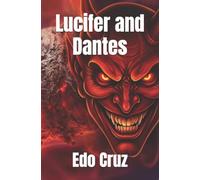 Lucifer and Dantes