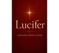 Lucifer: The Making of the Morning Star