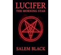 Lucifer The Morning Star