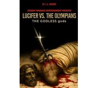 Lucifer vs. the Olympians: The Godless Gods