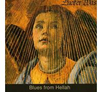 Lucifer Was - Blues From Hellah