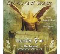 LUCIFER WAS - The Crown Of Creation