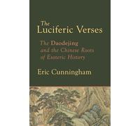 Luciferic Verses: The Daodejing and the Chinese Roots of Esoteric History