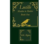 Lucille: Maiden to Mother