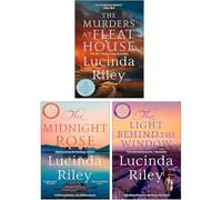 Lucinda Riley 3 Books Collection Set(The Murders at Fleat House, The Light Behind The Window & The Midnight Rose)