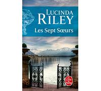 Lucinda Riley – Les Sept Soeurs – Maia – Volumen 1