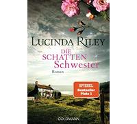 Lucinda Riley S Die Schattenschwester: Roman (Die sieben Schweste (Tapa blanda)