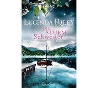 Lucinda Riley Son Die Sturmschwester: Roman (Die sieben Schwestern (Tapa blanda)