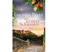 Lucinda Riley Sonj Die Mondschwester: Roman (Die sieben Schwestern, (Tapa dura)