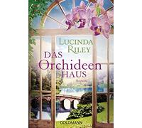 Lucinda Riley Sonja Hauser Das Orchideenhaus: Roman (Tapa blanda)