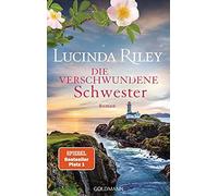 Lucinda Riley Sonja Hauser Karin D Die verschwundene Schwester: Roma (Tapa dura)